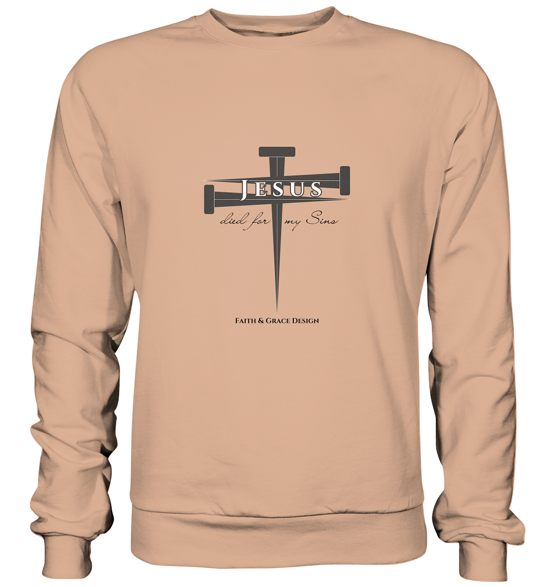 Jesus died for my Sins - Basic Sweatshirt