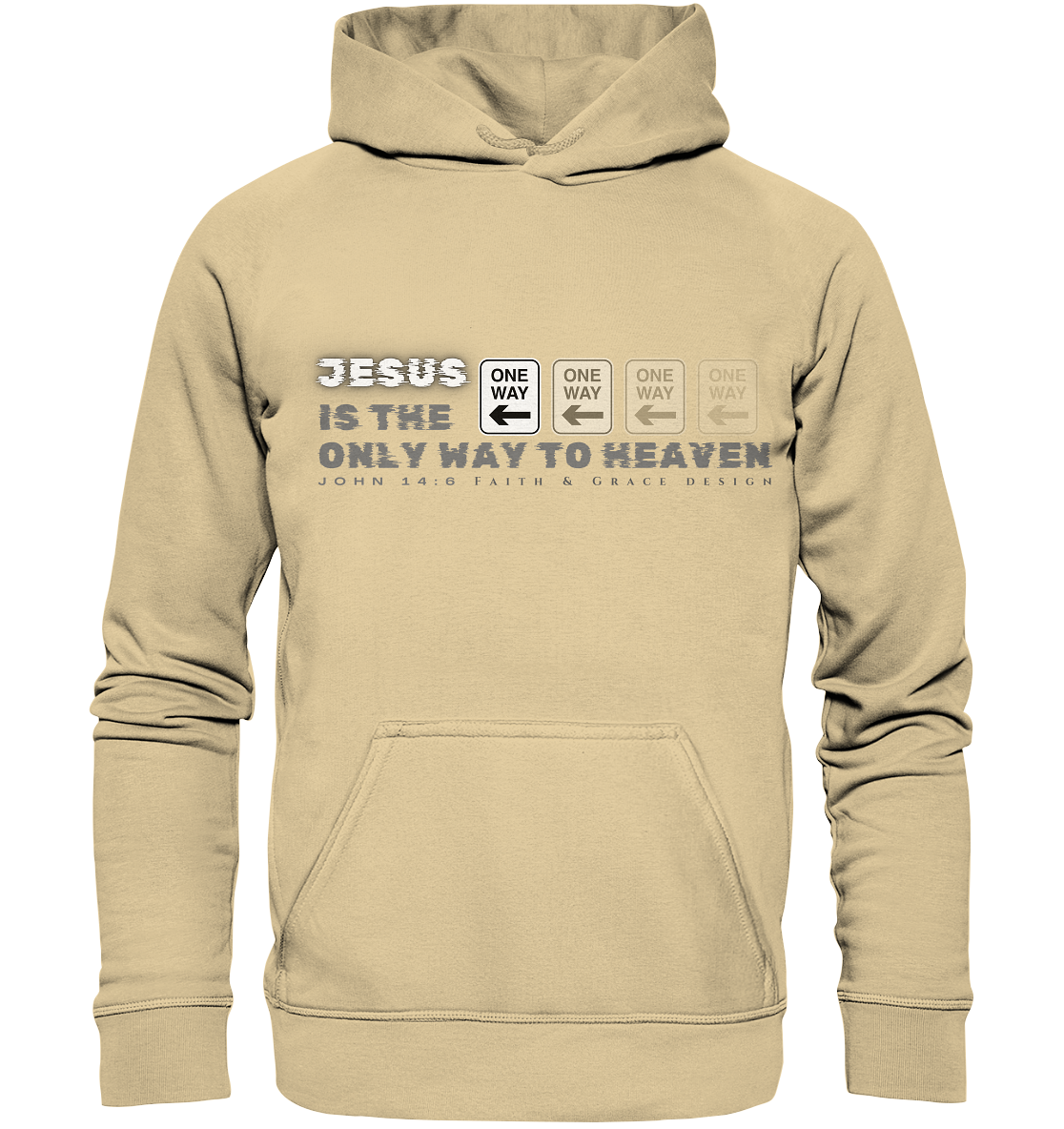 Jesus is the only Way to Heaven - Basic Unisex Hoodie