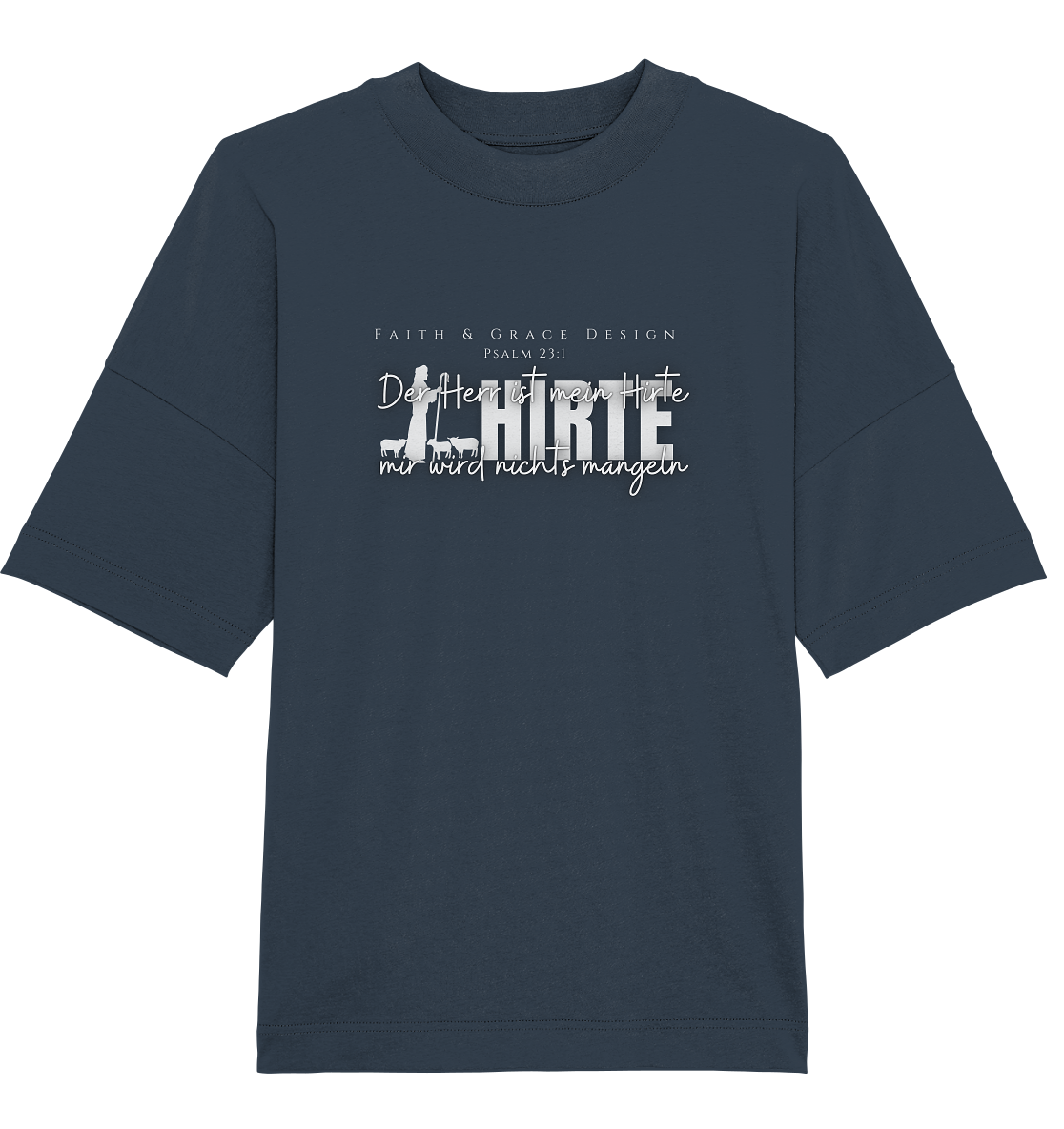 Der Herr ist mein Hirte - Organic Oversize Shirt