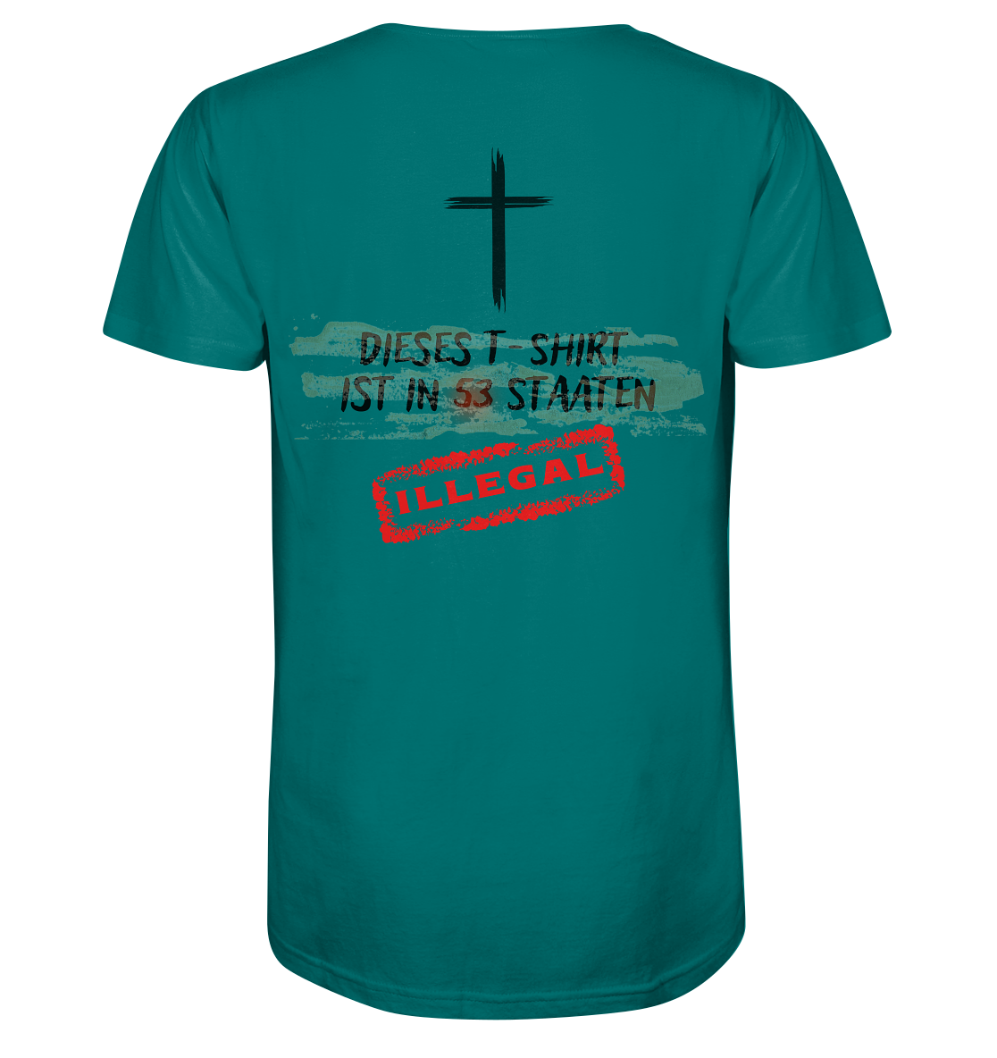 Illegal in 53 Staaten - Organic Shirt