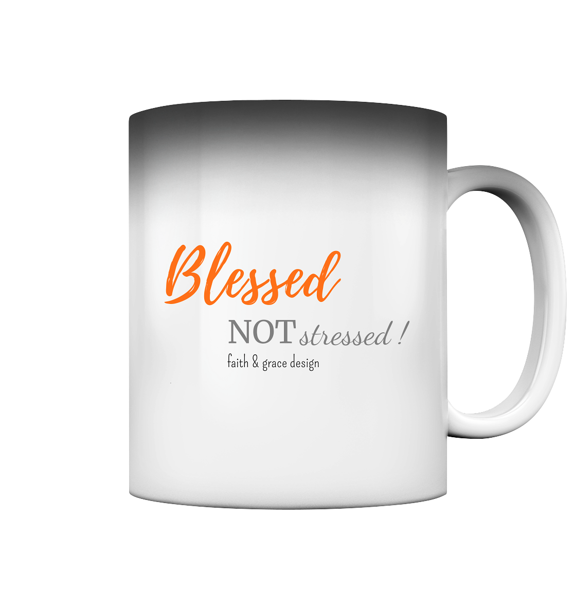 Blessed not stressed - Magic Mug
