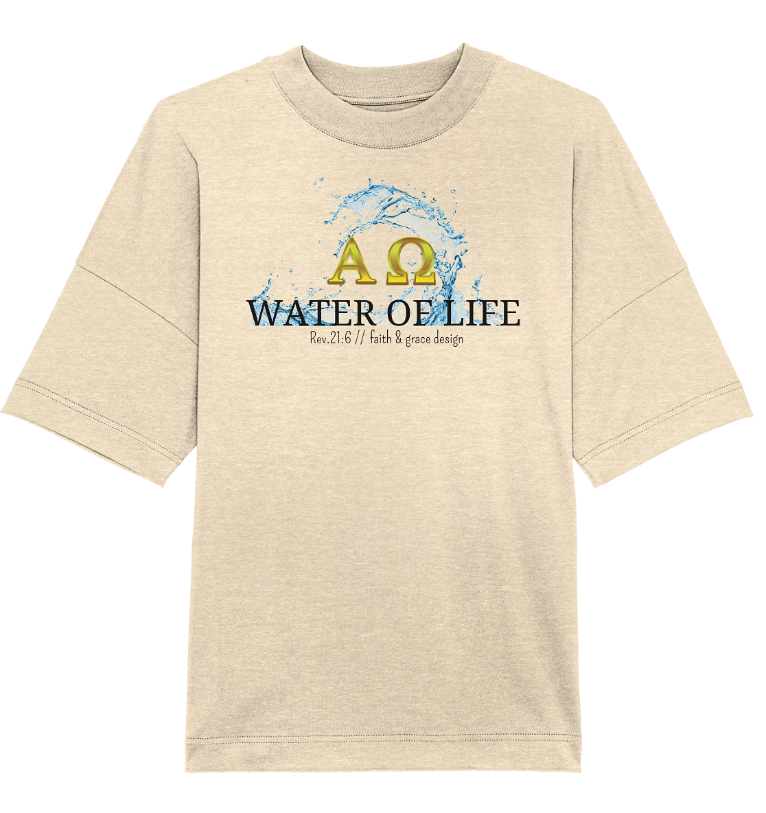 Water of life - Organic Oversize Shirt
