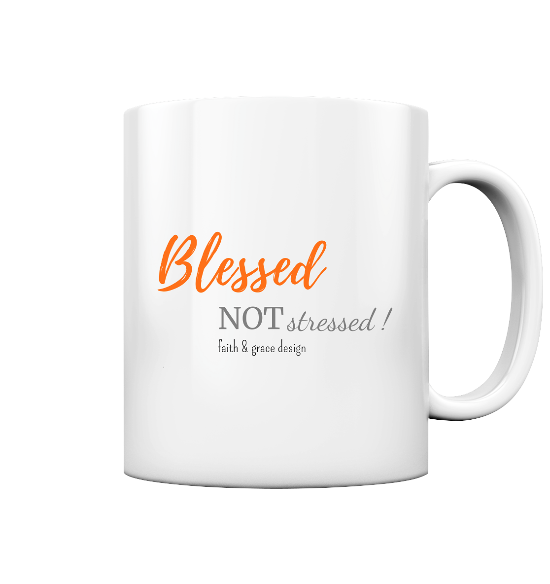 Blessed not stressed - Tasse glossy