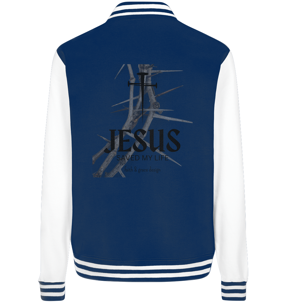 Jesus saved my Live  - College Jacket