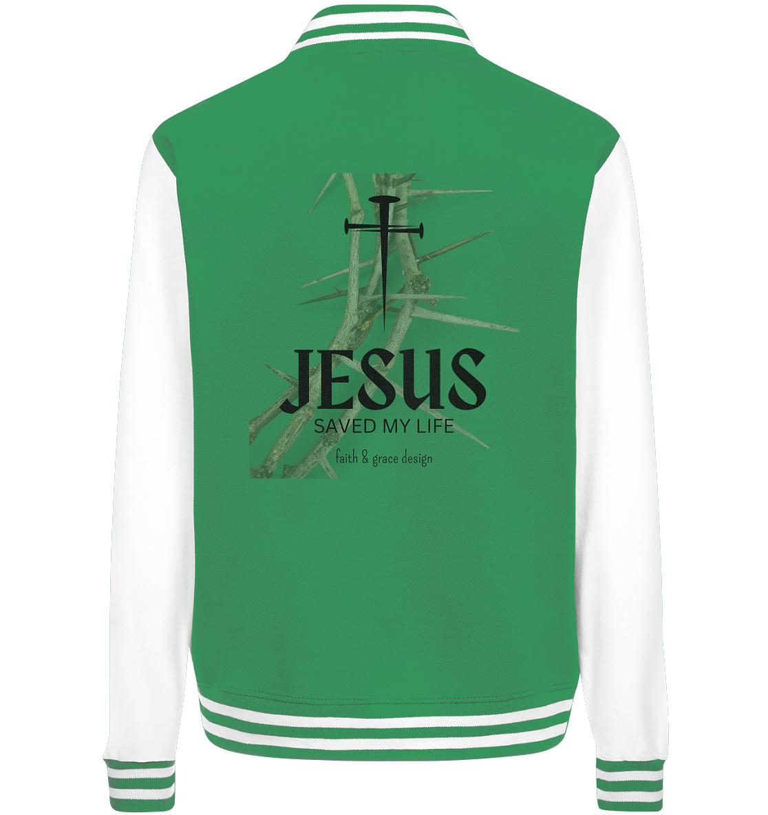 Jesus saved my Live  - College Jacket