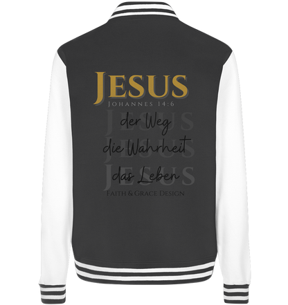 Weg Warheit Leben  - College Jacket