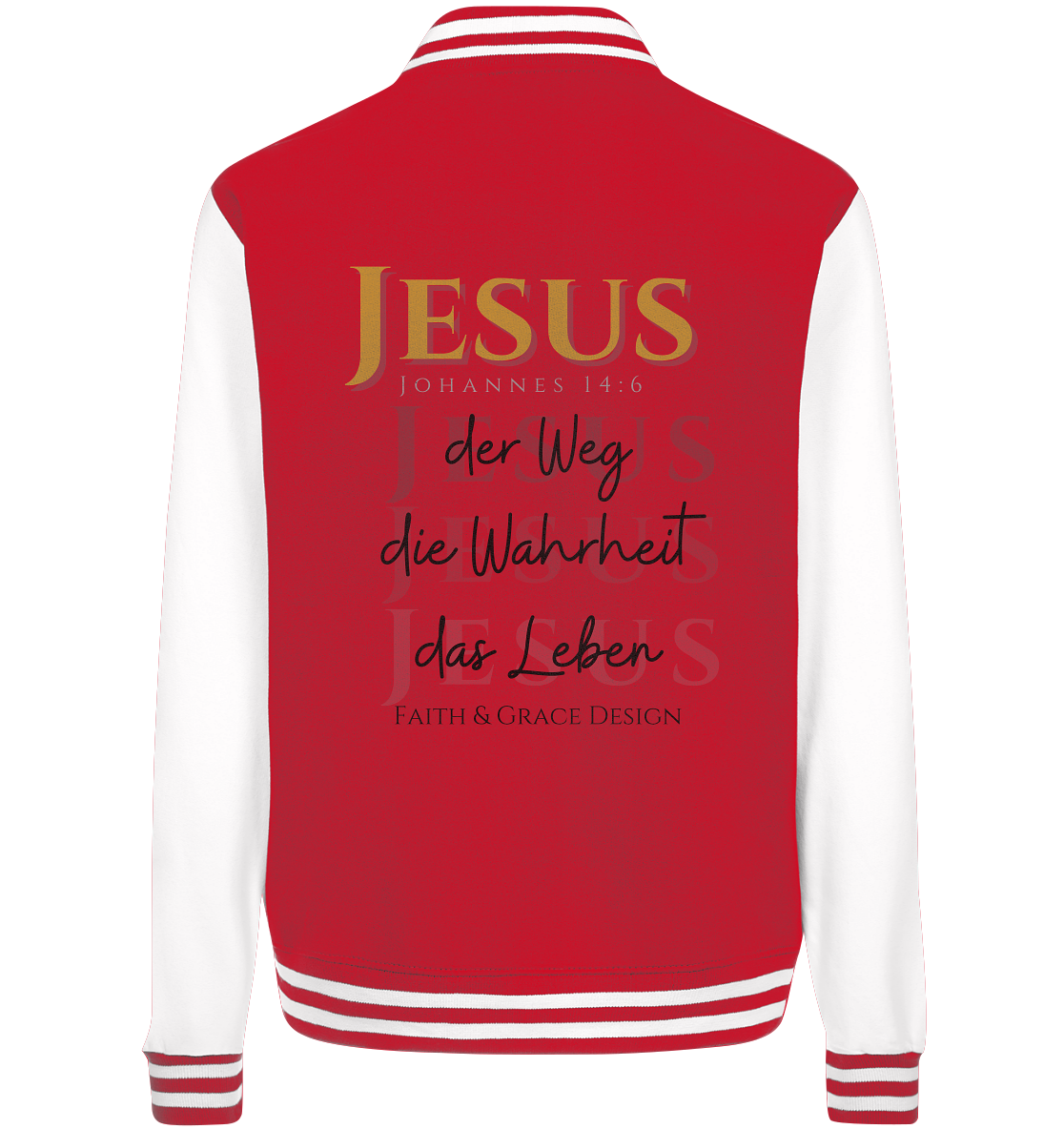 Weg Warheit Leben  - College Jacket