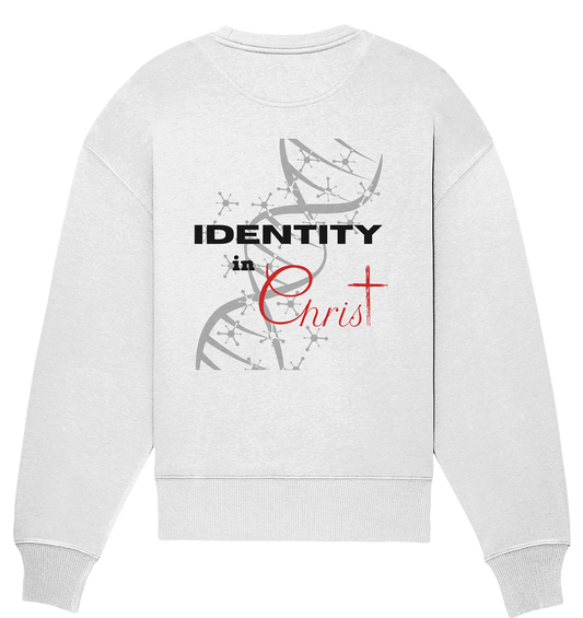 Identity in Christ  - Organic Oversize Sweatshirt