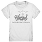 Blessed - Kids Premium Shirt