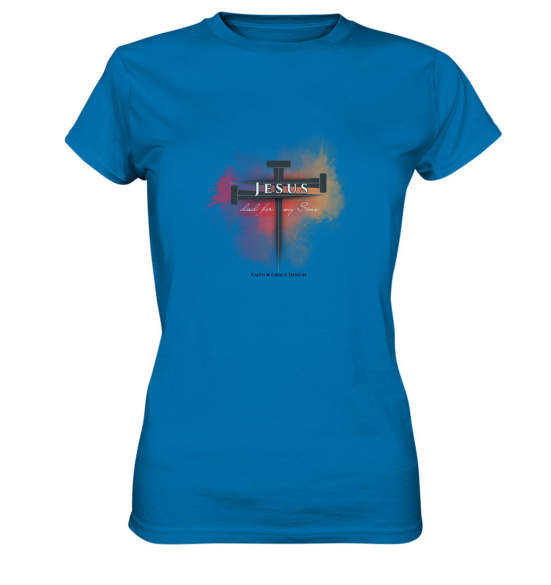 Jesus died for my Sins - Ladies Premium Shirt