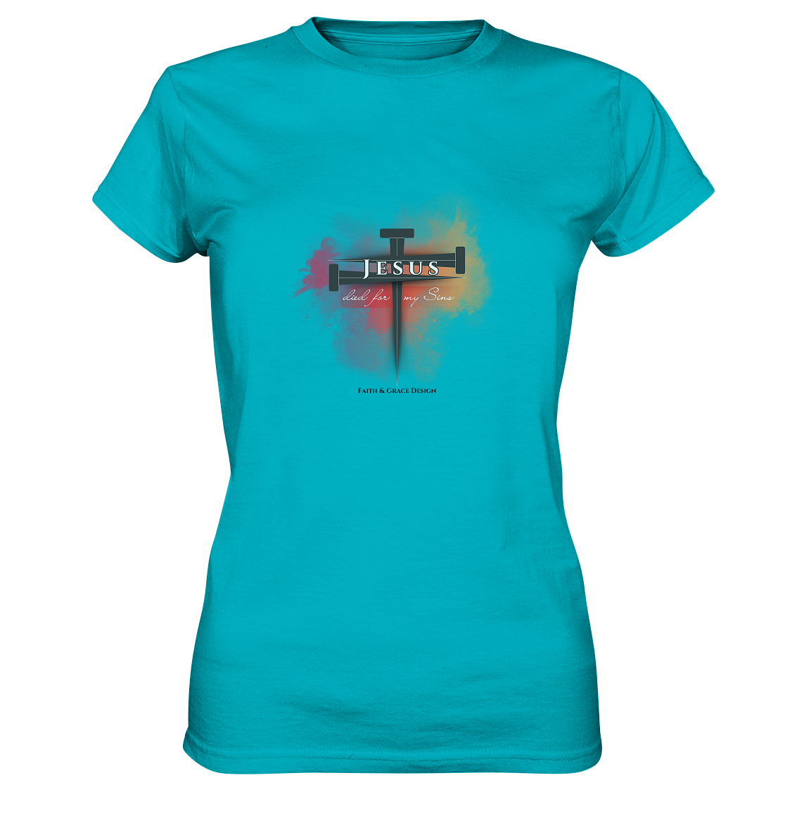 Jesus died for my Sins - Ladies Premium Shirt