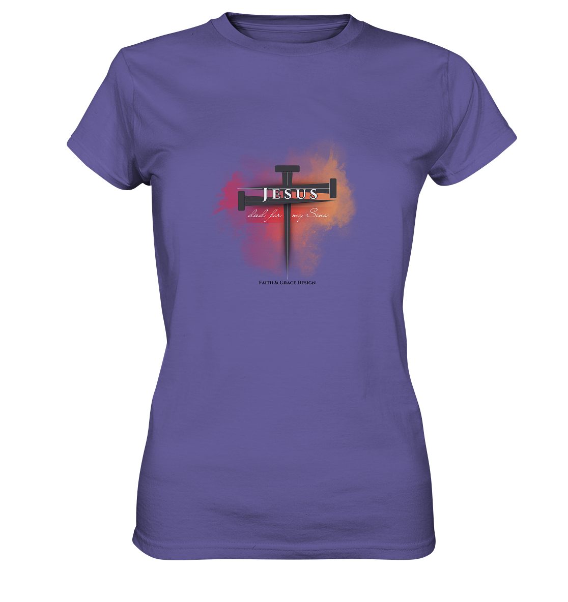 Jesus died for my Sins - Ladies Premium Shirt