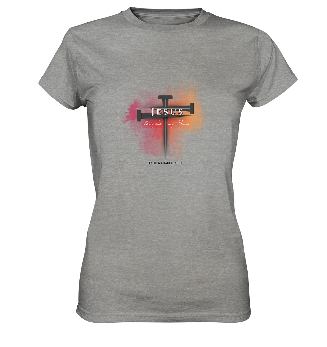 Jesus died for my Sins - Ladies Premium Shirt