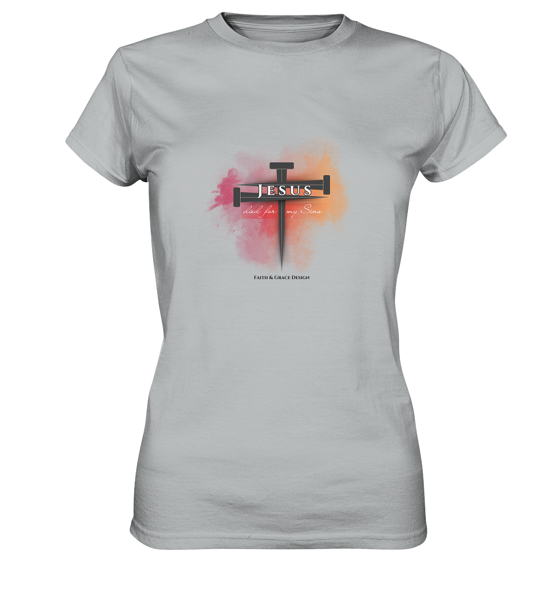 Jesus died for my Sins - Ladies Premium Shirt