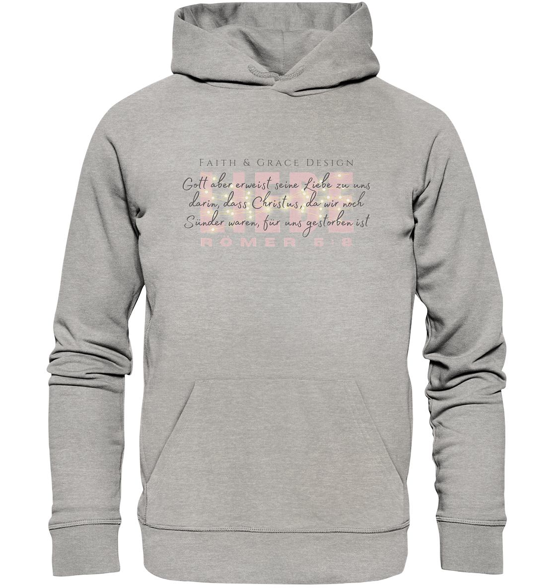 Römer 5,8 ( Liebe )  - Organic Basic Hoodie