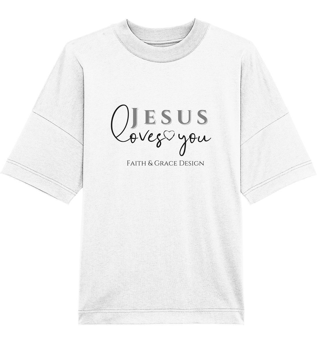 Jesus loves you - Organic Oversize Shirt