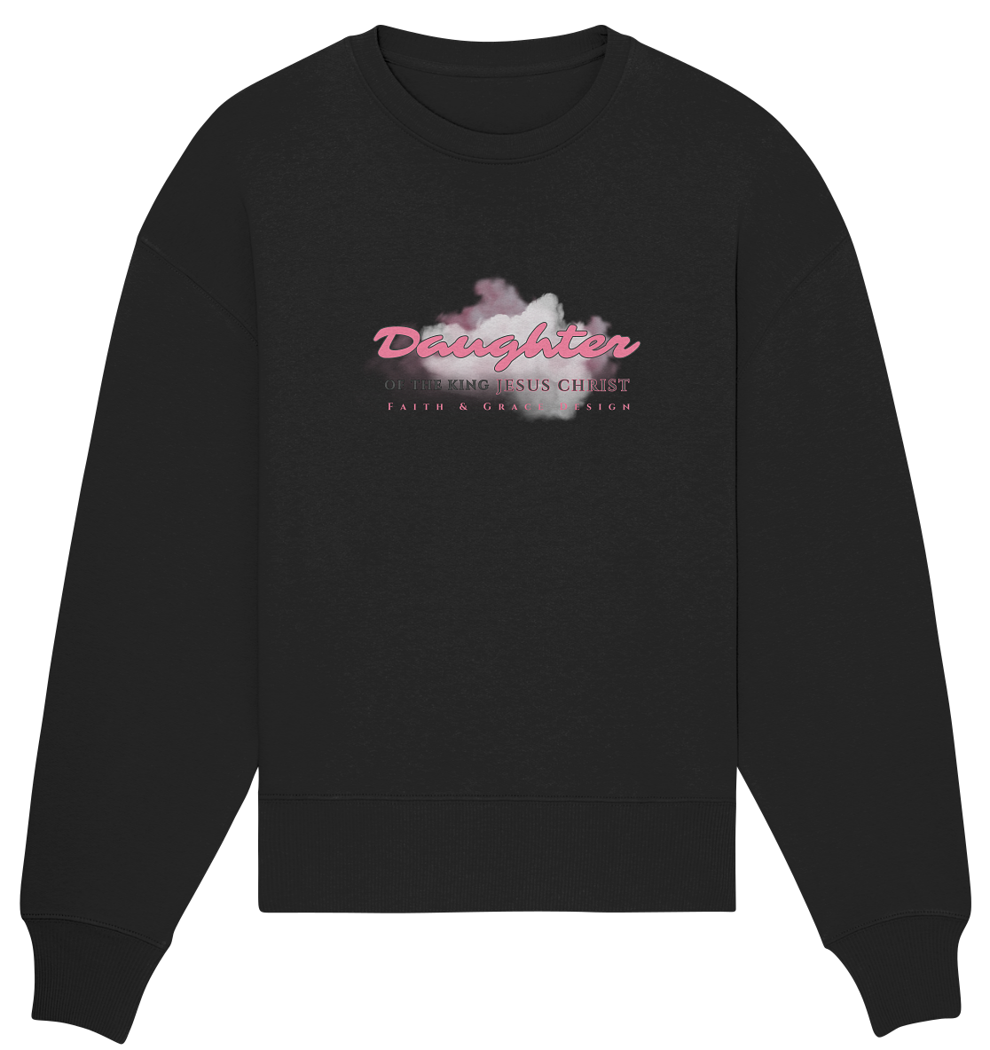 Daughter of the King - Organic Oversize Sweatshirt