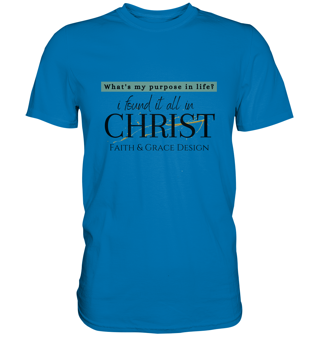 Christ  - Premium Shirt