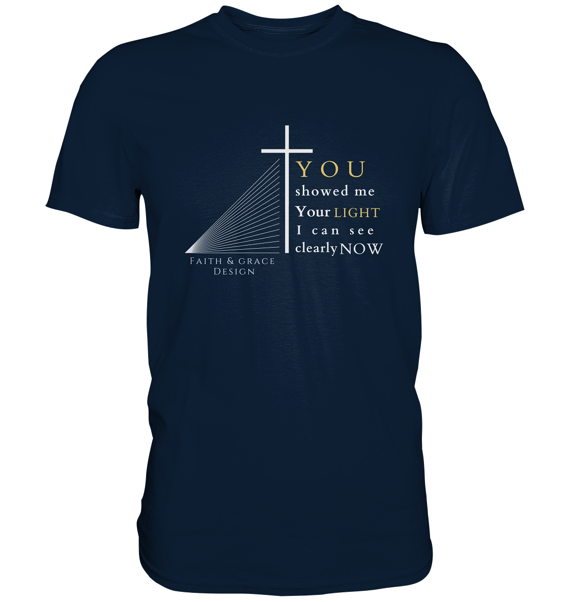 You Light - Premium Shirt