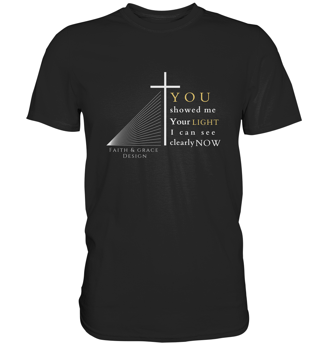 You Light - Premium Shirt