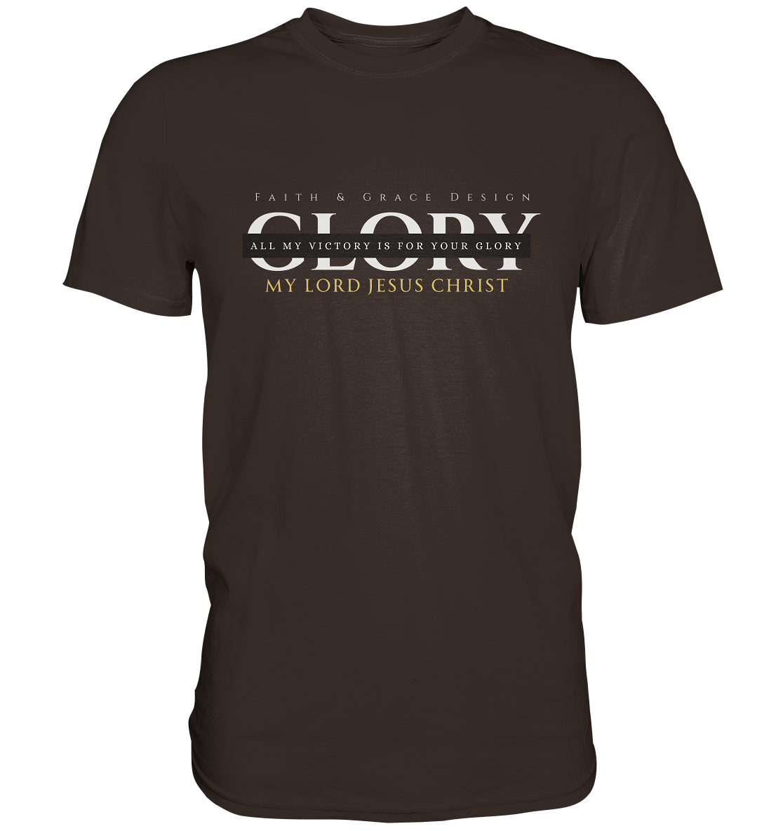 Glory - Premium Shirt