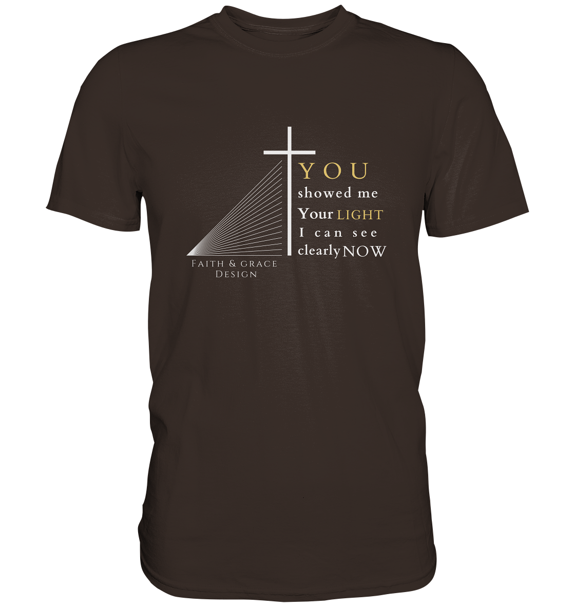 You Light - Premium Shirt