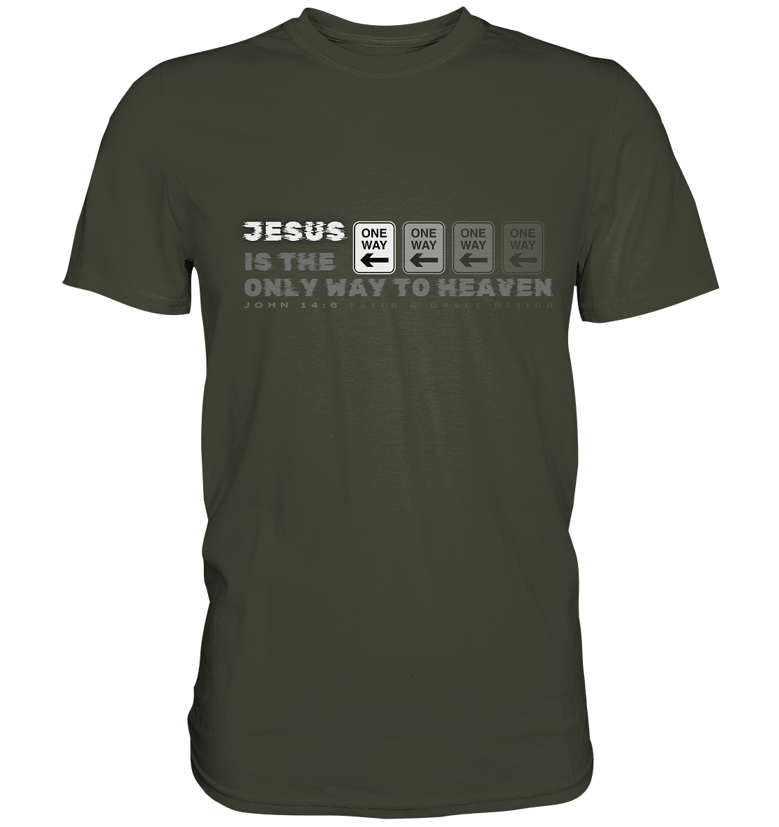 Jesus is the only way to Heaven - Premium Shirt