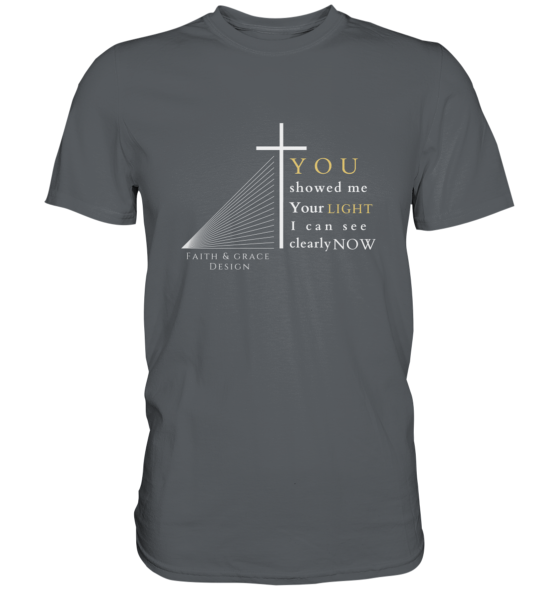 You Light - Premium Shirt