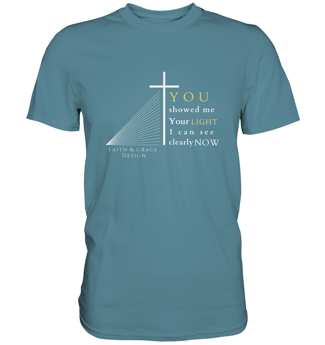 You Light - Premium Shirt