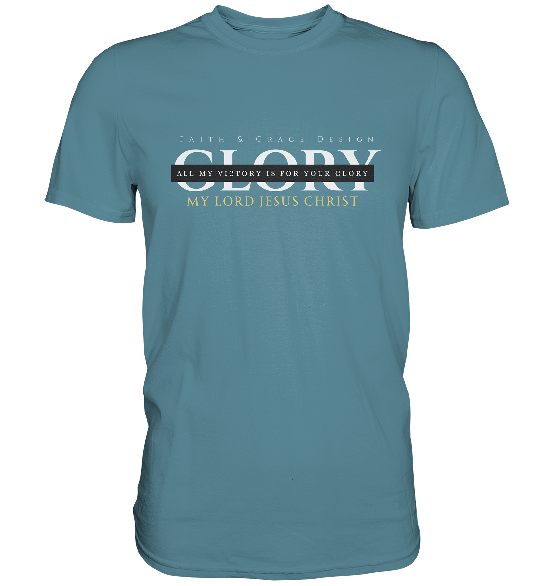 Glory - Premium Shirt