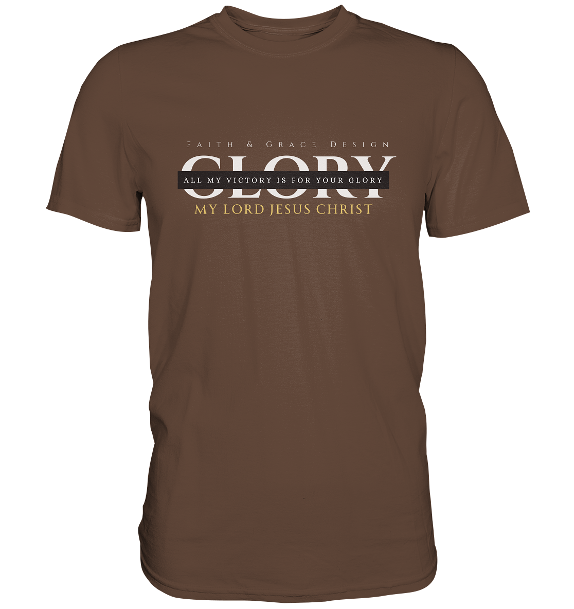 Glory - Premium Shirt