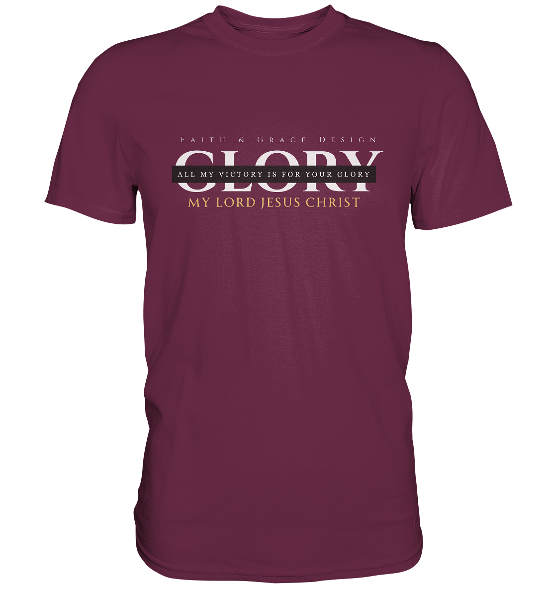 Glory - Premium Shirt