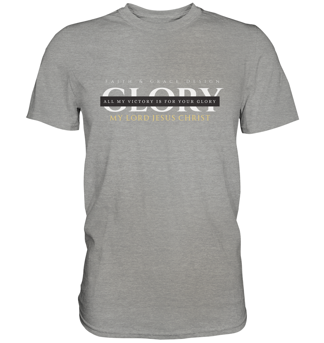 Glory - Premium Shirt