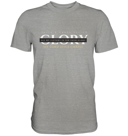 Glory - Premium Shirt