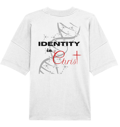 Identity in Christ - DNA  - Organic Oversize Shirt