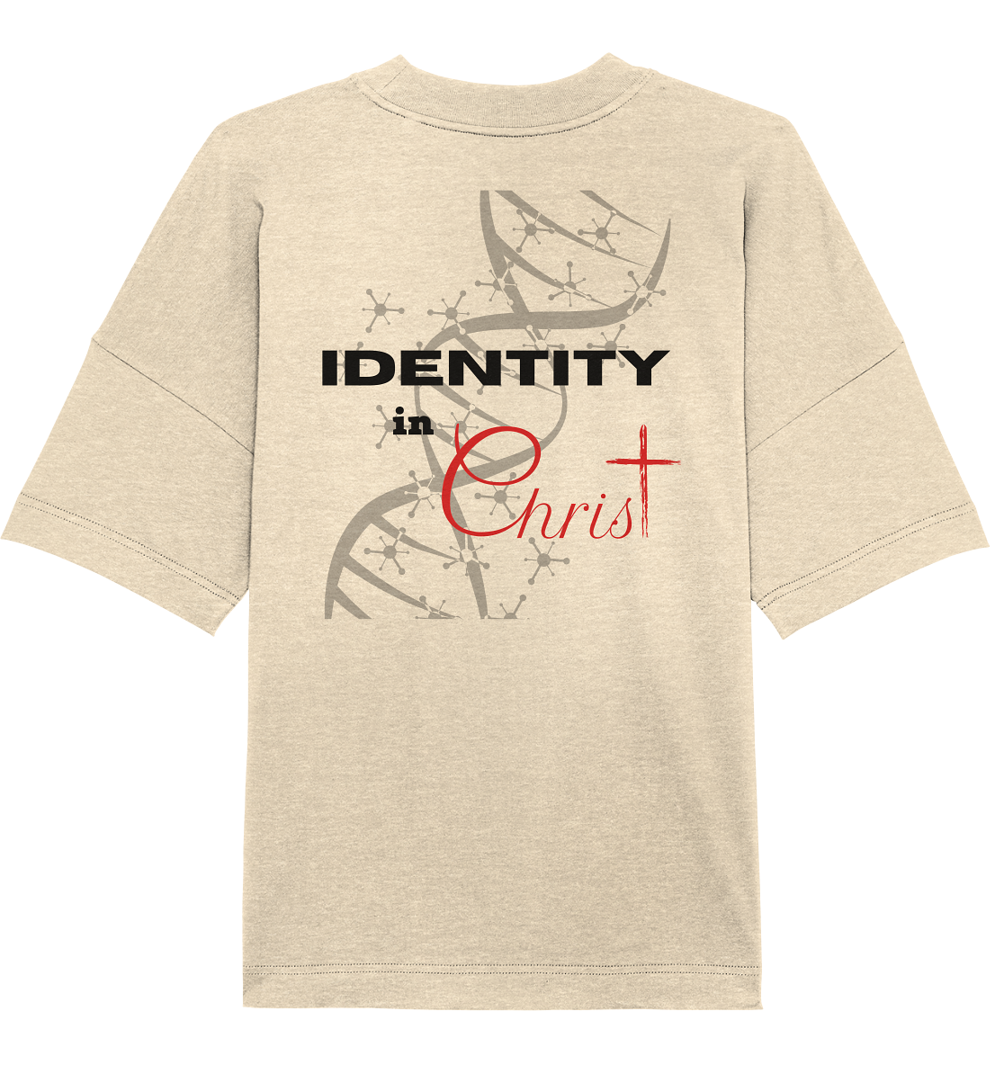 Identity in Christ - DNA  - Organic Oversize Shirt