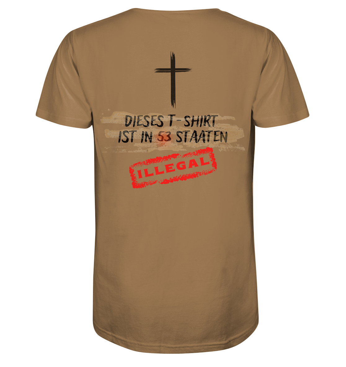 Illegal in 53 Staaten  - Organic Shirt