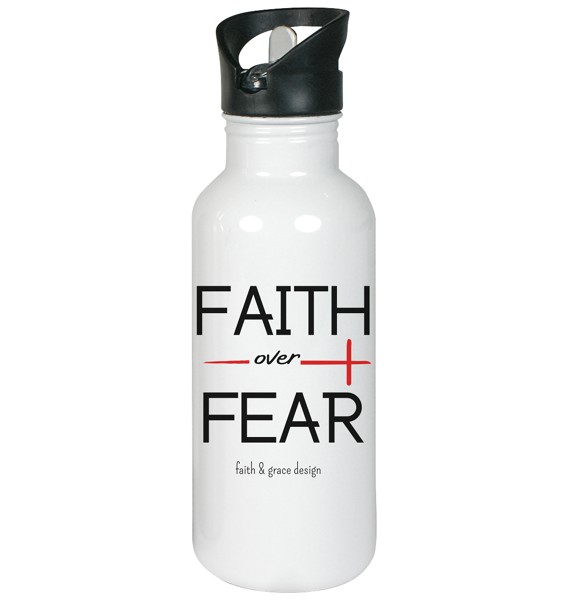 Faith over Fear  - Edelstahl-Trinkflasche