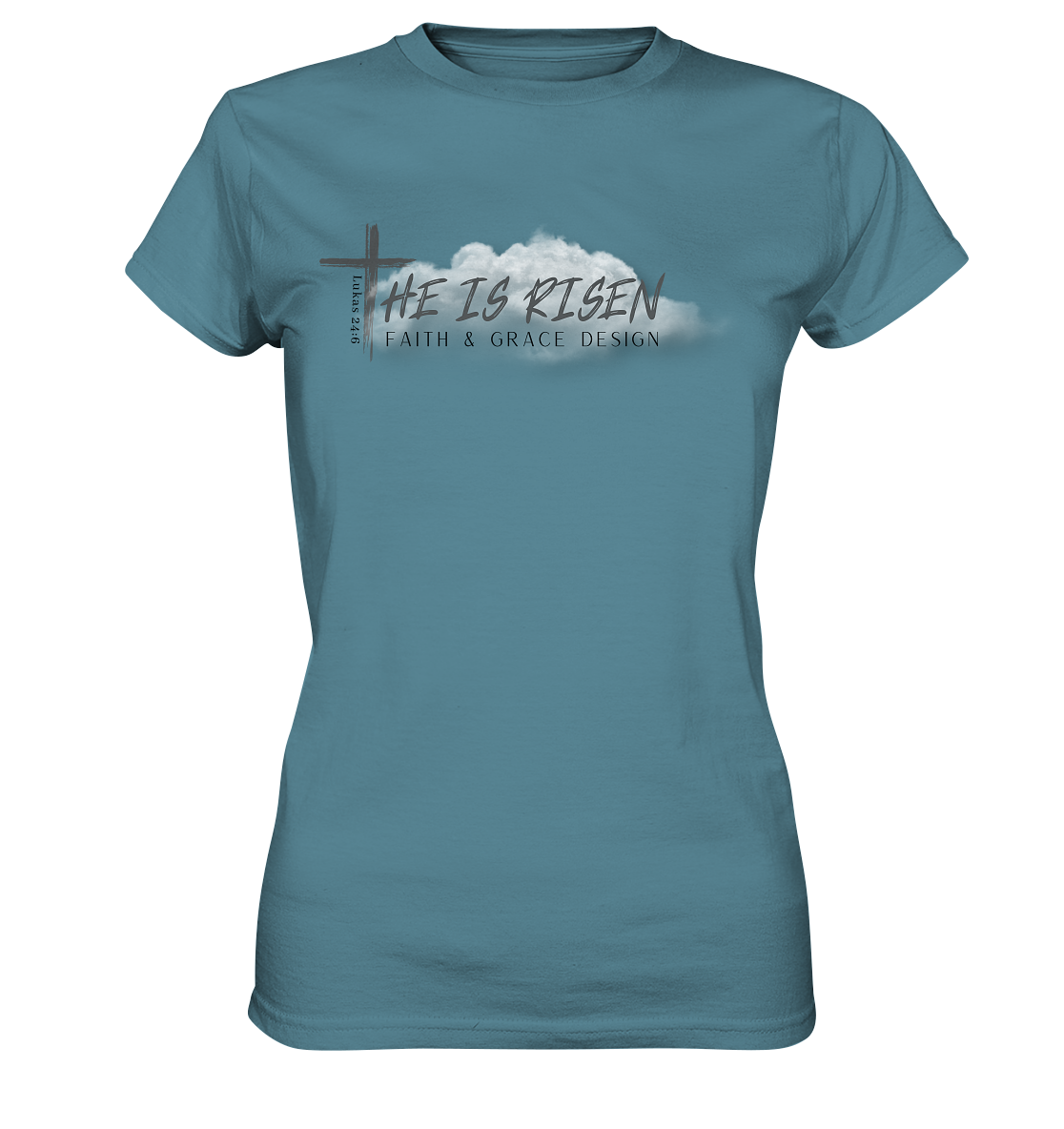 He is Risen - Ladies Premium Shirt