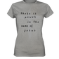 There is power in the name of jesus  - Ladies Premium Shirt