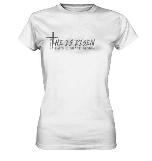 He is Risen - Ladies Premium Shirt