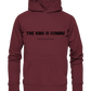 The King is.... - Organic Basic Hoodie