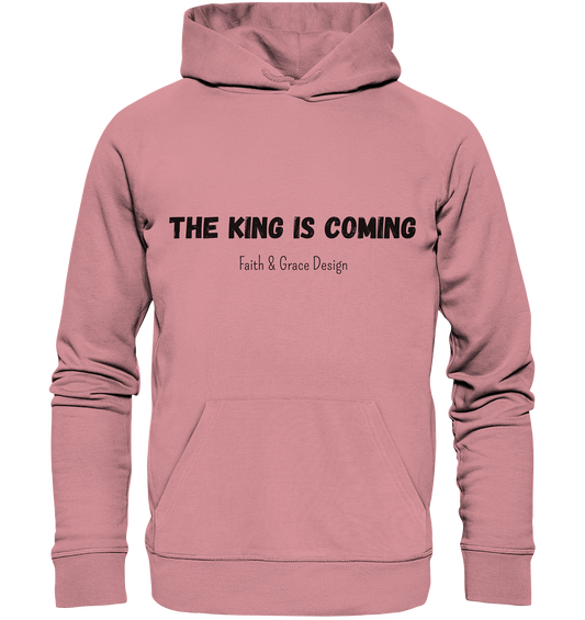 The King is.... - Organic Basic Hoodie