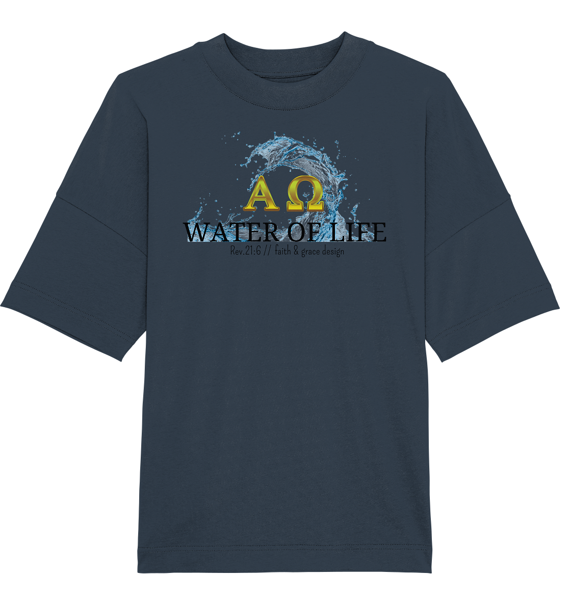 Water of life  - Organic Oversize Shirt