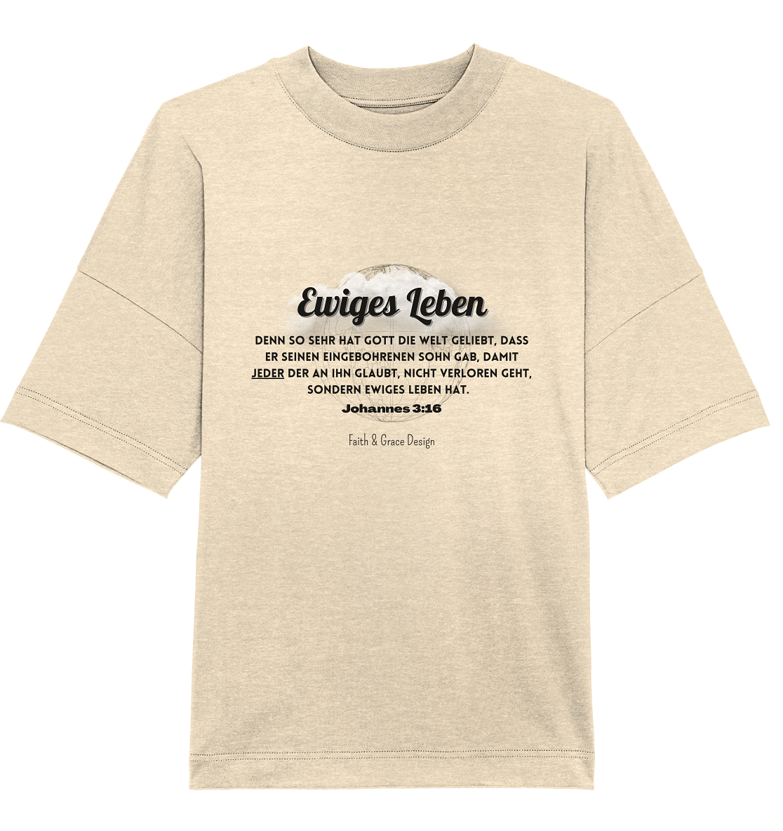 Ewiges Leben - Organic Oversize Shirt