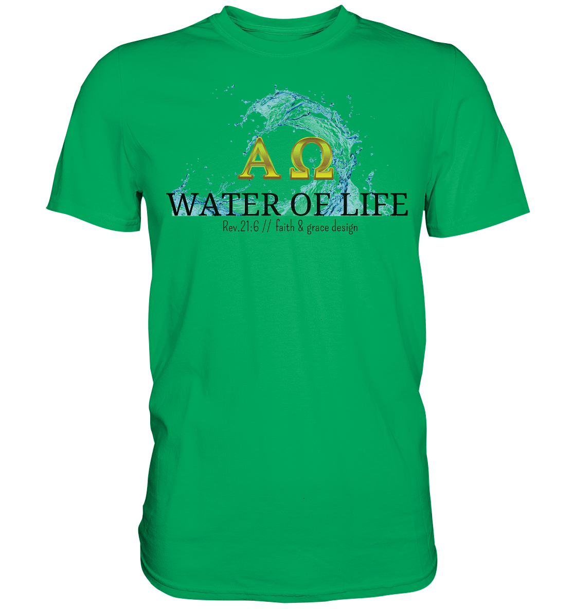 Water of life  - Premium Shirt