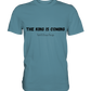 The King is.... - Premium Shirt