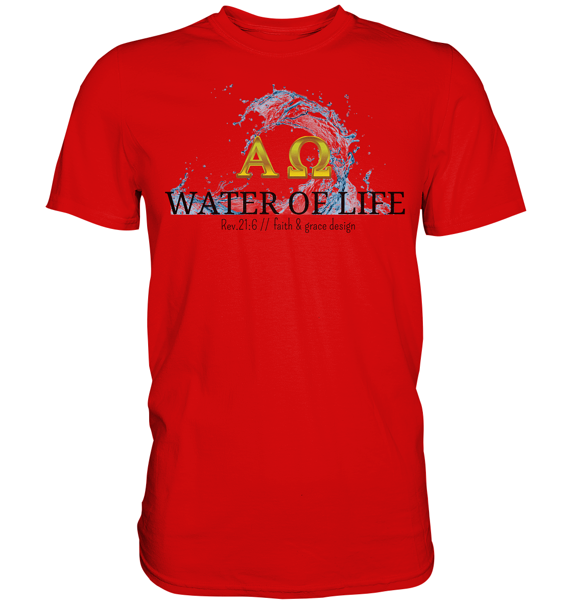 Water of life  - Premium Shirt