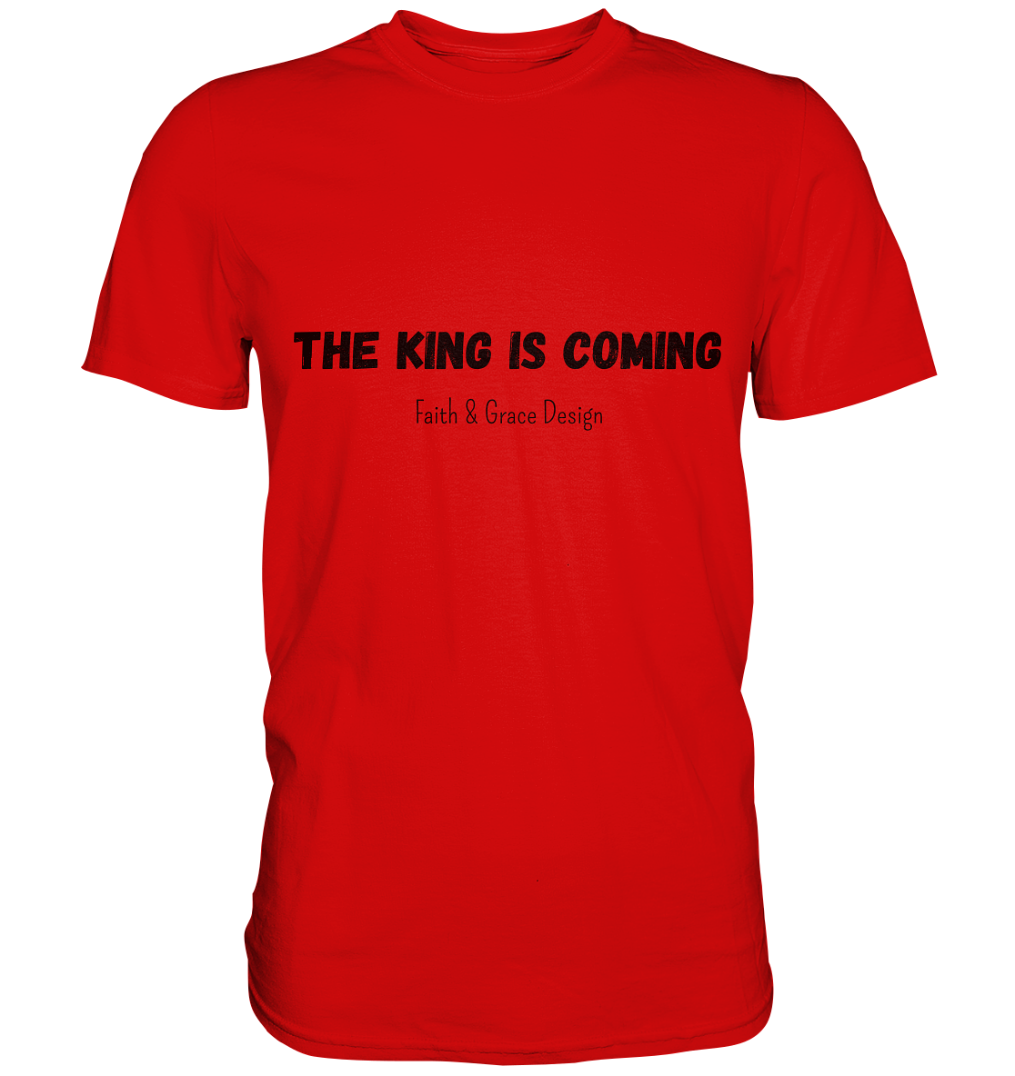 The King is.... - Premium Shirt