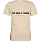 The King is.... - Premium Shirt